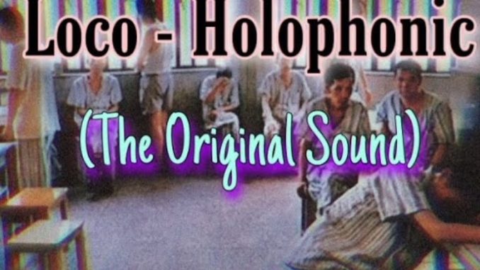 loco holophonic adalah, suara holophonic, suara